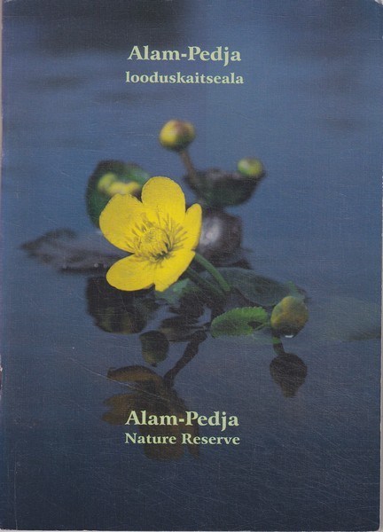 Arne Ader, Einar Tammur Alam-Pedja looduskaitseala = Alam-Pedja nature reserve