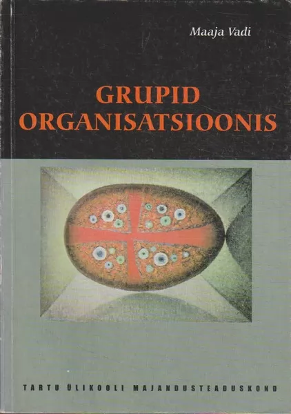 Maaja Vadi Grupid organisatsioonis