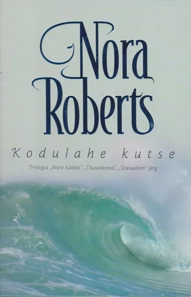 Nora Roberts Kodulahe kutse