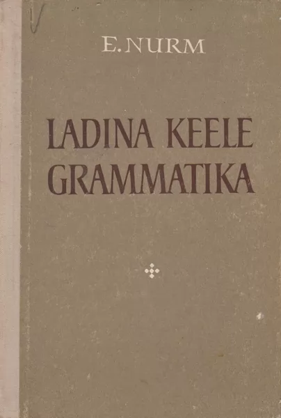 Ernst Nurm Ladina keele grammatika