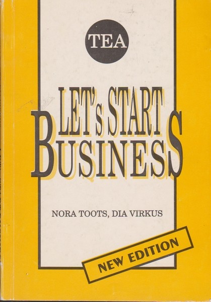 Nora Toots, Dia Virkus Let's start business!